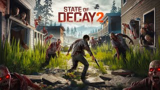 State Of Decay 2 The Ultimate Zombie Survival Simulation [upl. by Fredek]