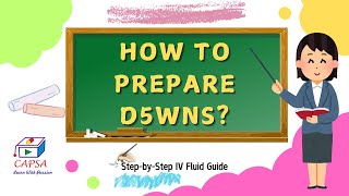 How to Prepare D5WNS Dextrose 5 in 09 Sodium Chloride  StepbyStep IV Fluid Tutorial [upl. by Ramaj]