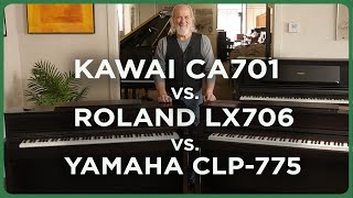 Kawai CA701 vs Roland LX706 vs Yamaha CLP775 Digital Piano Showdown [upl. by Healion]