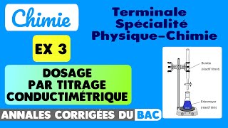 91  1 EXERCICE CORRIGÉ EN DÉTAIL SUR LE DOSAGE PAR TITRAGE CONDUCTIMÉTRIQUE [upl. by Nali]