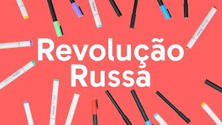 REVOLUÇÃO RUSSA RESUMO  HISTÓRIA  QUER QUE DESENHE [upl. by Ashman]