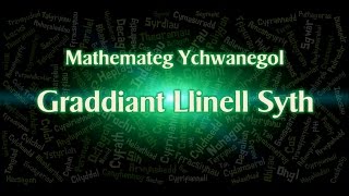 Ychwanegol 12 Graddiant Llinell Syth [upl. by Aropizt561]