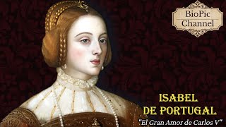 Isabel de Portugal La Emperatriz de los Claveles El Gran Amor del Emperador Carlos V [upl. by Llertak]