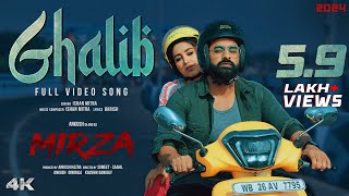 Ghalib  Full Video Song  Ankush Oindrila Ishan Aneek Sumeet G Saahil G Mirza Surinder Films [upl. by Katt]