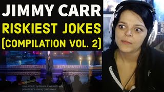 Jimmy Carr  Riskiest Jokes Compilation  Volume 2  REACTION 😬😂 [upl. by Ogata188]