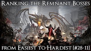 Ranking the Remnant From the Ashes Bosses from Easiest to Hardest [upl. by Suoirred]