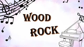 WoodRock [upl. by Adigun]