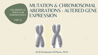 MutationsChromosomal AberrationsAltered Gene ExpressionsCBMPPart25 [upl. by Aillimat]