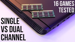 Single Channel vs Dual Channel Memory  Laptop Gaming and CPU Benchmarks [upl. by Cece869]