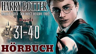 【Hörbuch】Harry Potter  You dont deserve this  Kapitel 3140【Hörspiel】 [upl. by Legnaesoj]