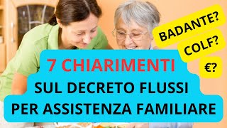 🔴 7 CHIARIMENTI SUL DECRETO FLUSSI E PROCEDURA PER CHIEDERE IL NULLA OSTA PER ASSISTENZA FAMILIARE [upl. by Yeo]