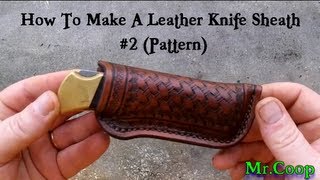 How To Make A Leather Knife Sheath 2 Pattern [upl. by Ellatsirhc]