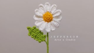 Daisy Flower Crochet STEP BY STEP TUTORIAL with English Sub Pattern  Jefferson Arts x Crafts [upl. by Beau892]