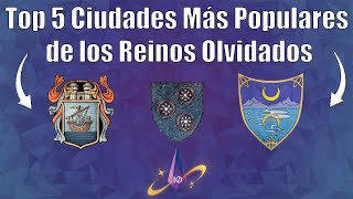 Top 5 ciudades más populares de los Reinos Olvidados dnd 5e [upl. by Serle707]