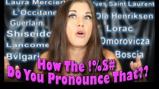 How to Pronounce Beauty Brand Names [upl. by Viking979]