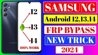 Samsung Android 121314 Frp Bypass  Samsung A14 5G Frp Bypass 2024  All Samsung Frp Bypass 2024 [upl. by Jeannie]