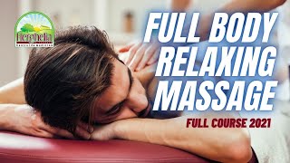 Full Body Massage  Relaxing Massage  Swedish Massage  FULL COURSE 2021 [upl. by Koloski]