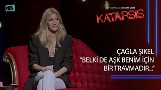 Katarsis  Çağla Şıkel  “Keşke Babamla Hayattayken Daha Fazla Konuşsaydım” [upl. by Stodder130]