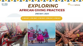 Exploring AfricanGiving Practices by TrustAfrica and GivingTuesday Africa  Webinar Replay [upl. by Cheatham]