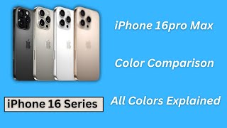 iPhone 16 Pro Max Colors Colors Comparison 2024 [upl. by Mackenzie]