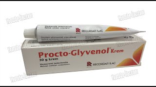 PROCTO GLYVENOL Krem Nedir Niçin Kullanılır Nasıl Kullanılır Yan Etkileri Nelerdir [upl. by Hwang]