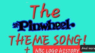 The Pinwheel Theme Song  NBC Logo History [upl. by Sapers]