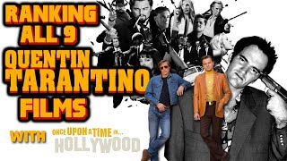 All 9 Quentin Tarantino Films Ranked w Once Upon a Time in Hollywood [upl. by Hawger758]