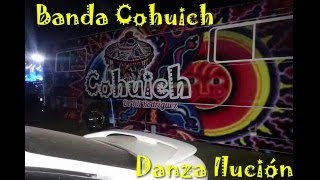 Banda Cohuich  Danza ilu lo mas nuevo [upl. by Saree]