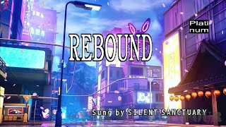 Silent Sanctuary  Rebound KaraokeLyricsInstrumental [upl. by Drolet206]