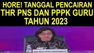 Hore Ini tanggal pencairan THR PNS dan PPPK guru sertifikasi dan non sertifikasi 2023 [upl. by Zahavi]