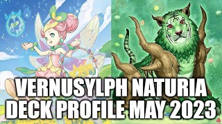 VERNUSYLPH NATURIA DECK PROFILE MAY 2023 YUGIOH [upl. by Nwaf]