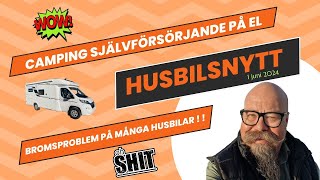 Husbilsnytt 1 Juni Fel på bromsarna vanligt problem vid besiktning  5  campingar i Sverige [upl. by Robers]