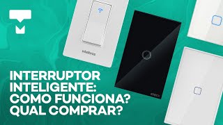 Interruptor inteligente é melhor que lâmpada smart Qual comprar para a sua casa – TecLista [upl. by Hindu]