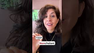 How to pronounce NONCHALANT [upl. by Aratahs]