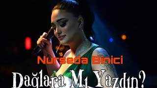 Nurseda Binici  Dağlara Mı Yazdın Trap Mixed ProdBy Yaşam Production [upl. by Saduj]