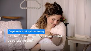 👶🏼 Ongekend druk op kraamzorg is uit nood geboren kraamhotel de oplossing  Hart van Nederland [upl. by Ibrik]