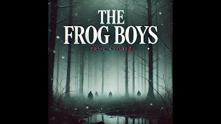 The Frog Boys The Mysterious Disappearance of Four Boys in South Korea  True Stories [upl. by Tomi]