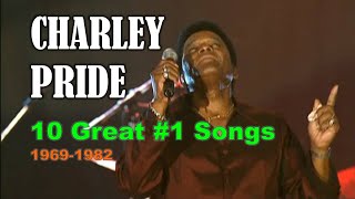 CHARLEY PRIDE  10 Great 1 Songs 19691982 [upl. by Readus]