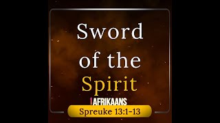 Spreuke 13113 Afrikaans Sword of the Spirit [upl. by Anihtyc]