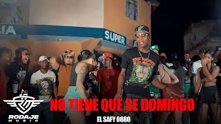 NO TIENE QUE SE DOMINGO  EL SAFY 0880 Video Oficial [upl. by Natfa774]