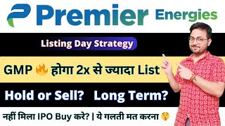 Premier Energy IPO Listing Day Strategy  Premier Energy IPO Hold or Sell  Premier IPO Gain SMT [upl. by Billye510]