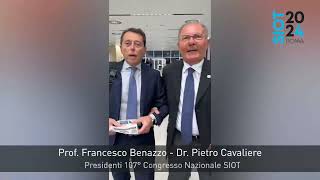 107° Congresso Nazionale SIOT  I Presidenti Prof Francesco Benazzo e Dr Pietro Cavaliere [upl. by Greta]