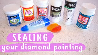 Sealing Your Diamond Painting WHATS BEST [upl. by Notneuq]