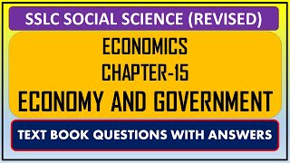 SSLC SOCIAL SCIENCE REVISED ECONOMICSChapter15ECONOMY AND GOVERNMENT [upl. by Arbed]