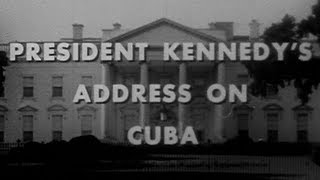 JFKS quotCUBAN MISSILE CRISISquot SPEECH 102262 COMPLETE AND UNCUT [upl. by Aivilo]