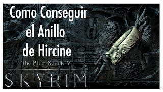 Cómo CONSEGUIR el ANILLO de Hircine y la Piel del Salvador  Misión daédrica de Hircine  Skyrim [upl. by Occer]