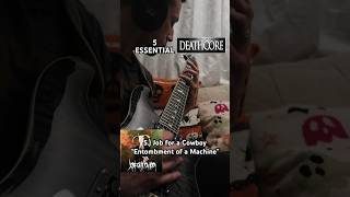 5 Essential Deathcore Songs 💀 shorts deathcoremusic guitarcover [upl. by Ledoux]