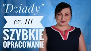 quotDziadyquot cz III  szybkie przypomnienie z lektury [upl. by Zirkle]