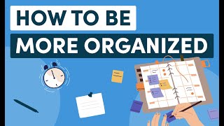 How to be Organized at Work 8 Tips to Increase Productivity [upl. by Riedel844]