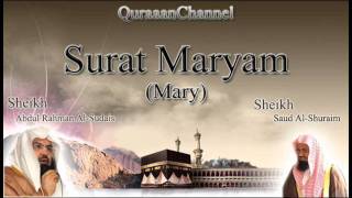 19 Surat Maryam Full with audio english translation Sheikh Sudais amp Shuraim [upl. by Nelag]